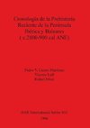 Cronología de la Prehistoria Reciente de la Península Ibérica y Baleares (c.2800-900 cal ANE)