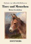 Tiere und Menschen