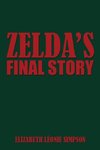 Zelda's Final Story