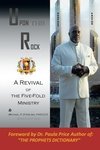Upon This Rock, Revival of the Five-Fold Ministry
