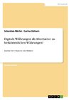 Digitale Währungen als Alternative zu herkömmlichen Währungen?