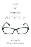 Handful of Mentors Segmentation