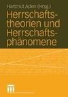 Herrschaftstheorien und Herrschaftsphänomene