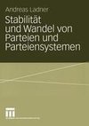 Stabilität und Wandel von Parteien und Parteiensystemen