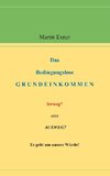 Das Bedingungslose Grundeinkommen