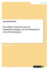 Steuerliche Optimierung von Immobilienanlagen aus der Perspektive eines Privatanlegers