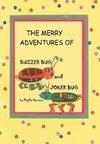 The Merry Adventures of Buzzer Bug and His Cousin Joker Bug