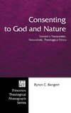 Consenting to God and Nature