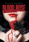 Blood Rose Butcher