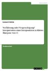 Verführung oder Vergewaltigung? Interpretation einer Interpunktion in Kleists Marquise von O.