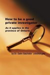 How to Be a Good Private Investigator