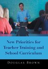 New Priorities for Teacher Training and School Curriculum