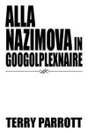 Alla Nazimova in Googolplexnaire