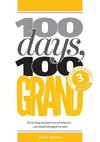 100 Days, 100 Grand