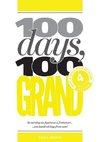 100 Days, 100 Grand