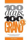 100 Days, 100 Grand