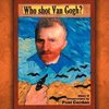 Who Shot Van Gogh?