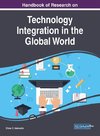 Handbook of Research on Technology Integration in the Global World