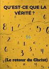 Qu'est-ce que la vérité ? (Le retour du Christ)