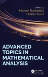 Advanced Topics in Mathematical Analysis