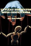 Leduc, J: Fl au Des Sectes Dites Chr tiennes