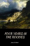 Four Years In the Rockies