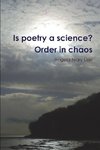 Is poetry a science? Order in chaos