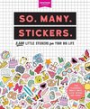 So. Many. Stickers.