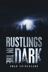 Rustlings in the Dark