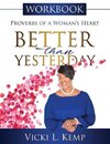 Better Than Yesterday Workbook