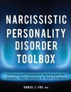 Narcissistic Personality Disorder Toolbox