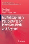 Multidisciplinary Perspectives on Play from Birth and Beyond