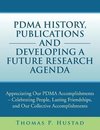 Pdma History, Publications and Developing a Future Research Agenda