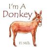 I'm a Donkey