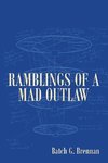 Ramblings of a Mad Outlaw