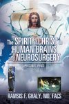 The Spirit of Christ in Human Brains and Neurosurgery