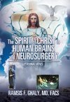 The Spirit of Christ in Human Brains and Neurosurgery