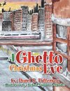 A Ghetto Christmas Eve