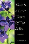 There Is a Great Woman of God in You
