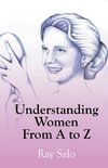 Understanding Women from A to Z