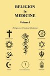 Religion in Medicine Volume 1