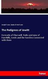 The Pedigrees of Jowitt