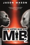 Mein Vater war ein MiB