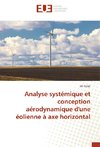 Analyse systémique et conception aérodynamique d'une éolienne à axe horizontal