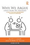 Why We Argue (And How We Should)