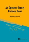 Hichem, M:  Operator Theory Problem Book, An