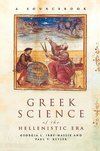 Irby-Massie, G: Greek Science of the Hellenistic Era