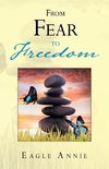 From Fear to Freedom