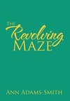 The Revolving Maze