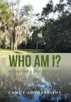 Who Am I?